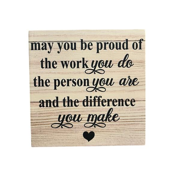 Wood Box Sign Rustic Farmhouse May You Be Proud of the Work Office Desk Presents - Picture 1 of 3
